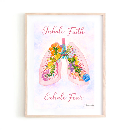 Inhale Faith, Exhale Fear Art Print